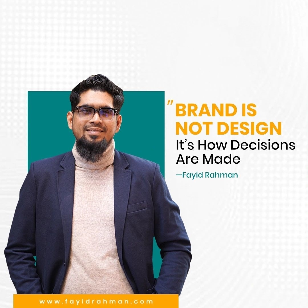 Fayid Rahman Quotes: Brand id Not Design !